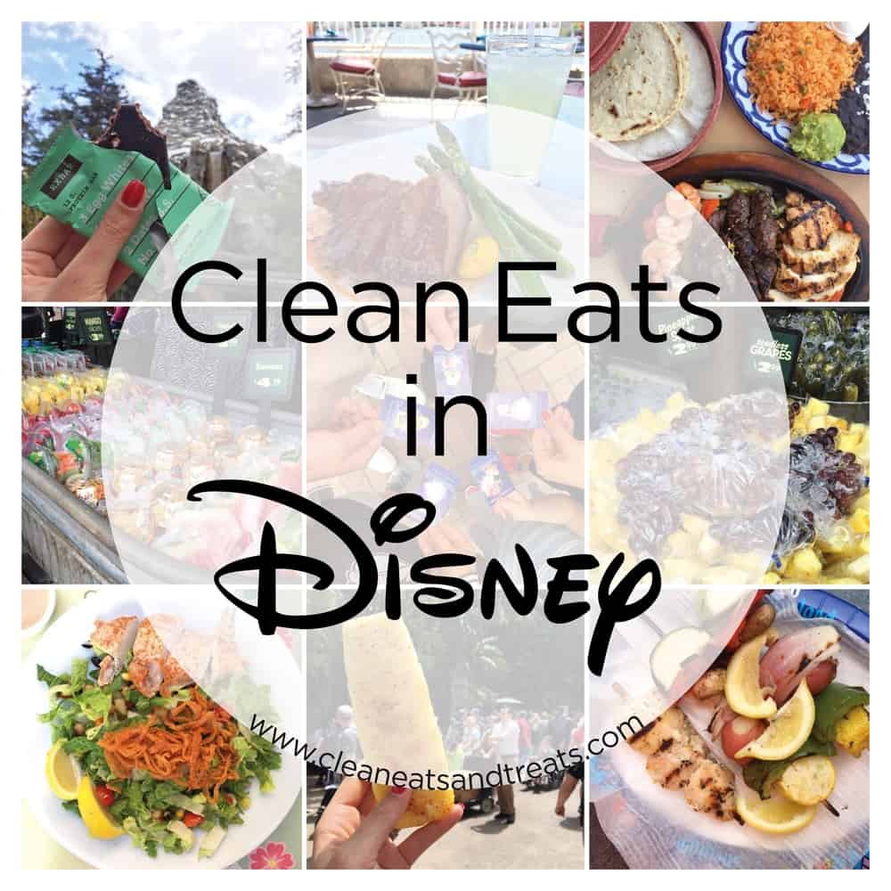 Clean Eats & Healthy Food in Disneyland by Clean Eats & Treats